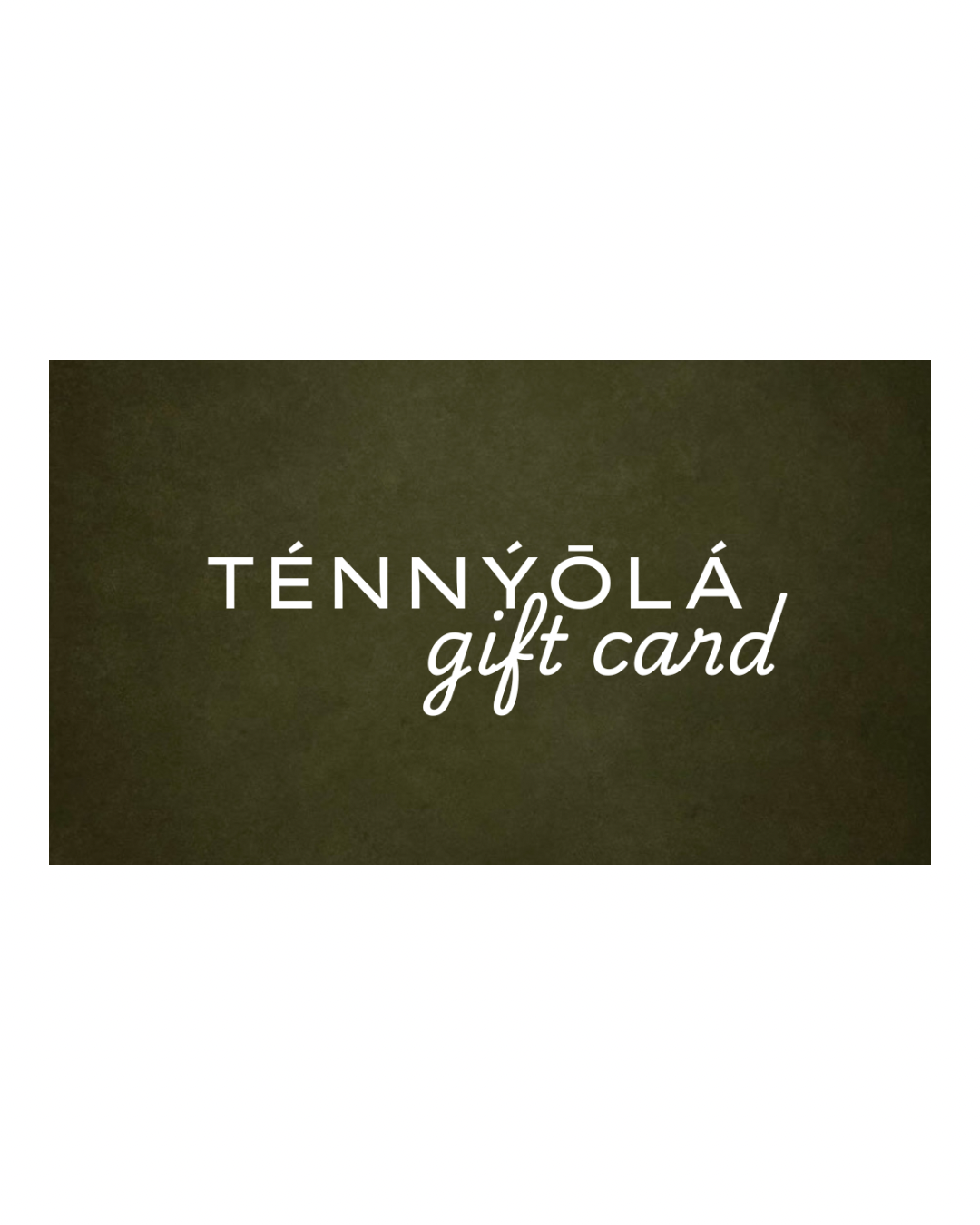 Tennyola Gift Card